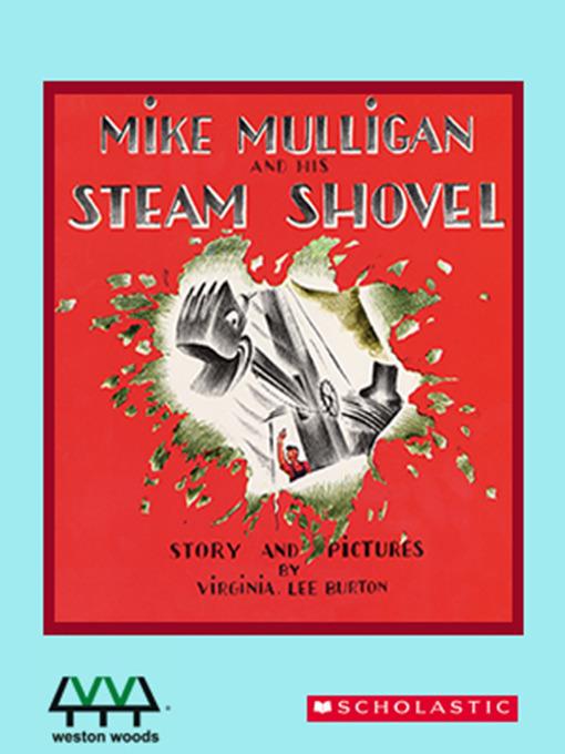 Mike Mulligan and His Steam Shovel