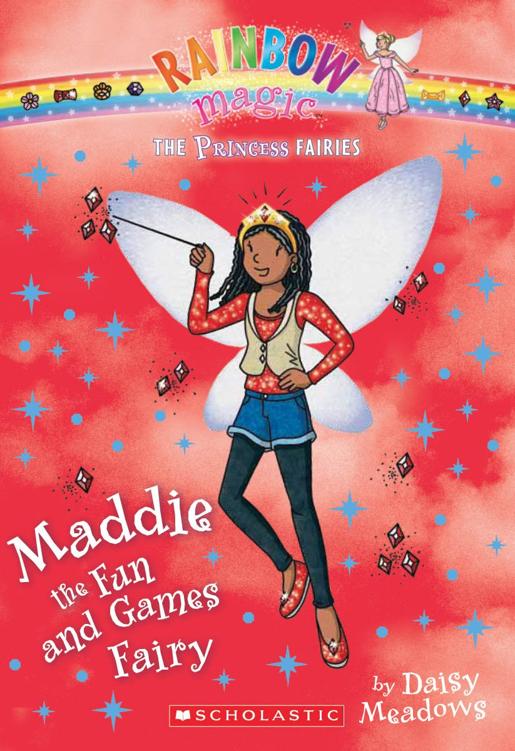 Princess Fairies #6: Maddie the Fun and Games Fairy: A Rainbow Magic Book