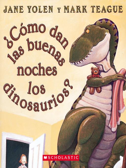¿Cómo dan las buena noches los dinosaurios?