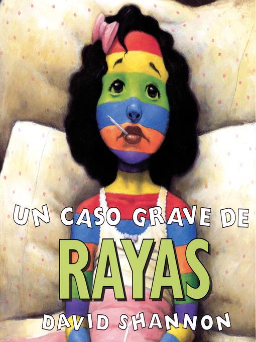 Un Caso Grave de Rayas
