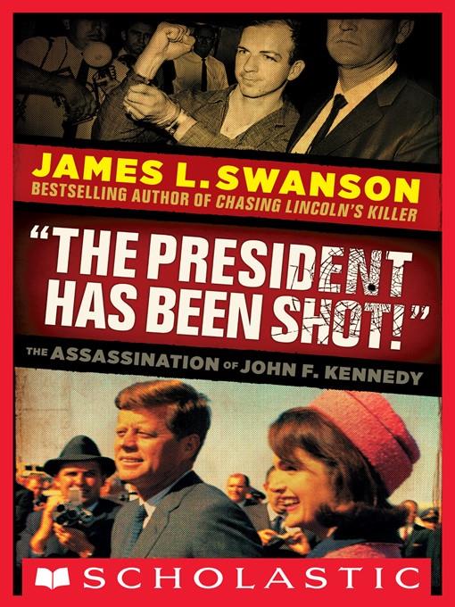 "The President Has Been Shot!"