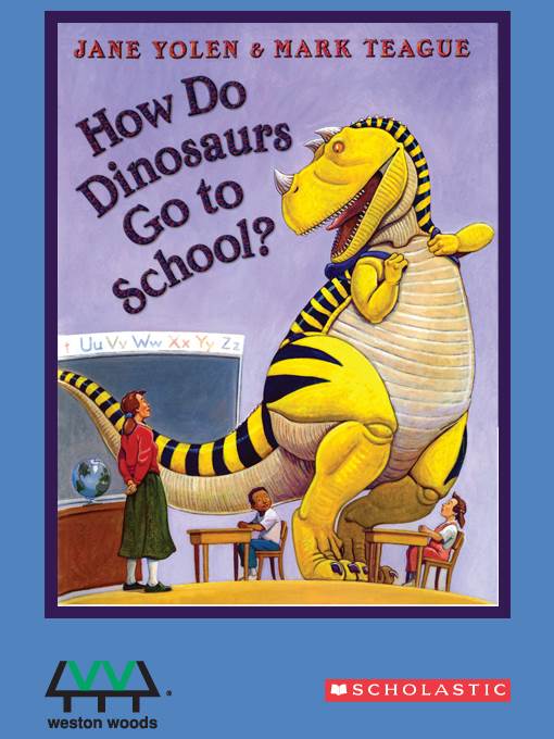 How Do Dinosaurs Go to School?