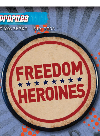 Freedom Heroines