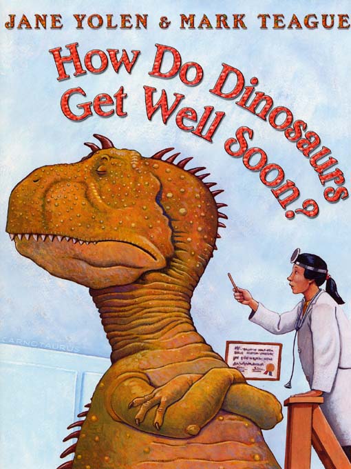 How Do Dinosaurs Get Well Soon?