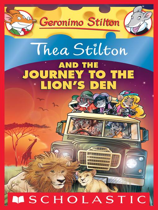 Thea Stilton and the Journey to the Lion's Den