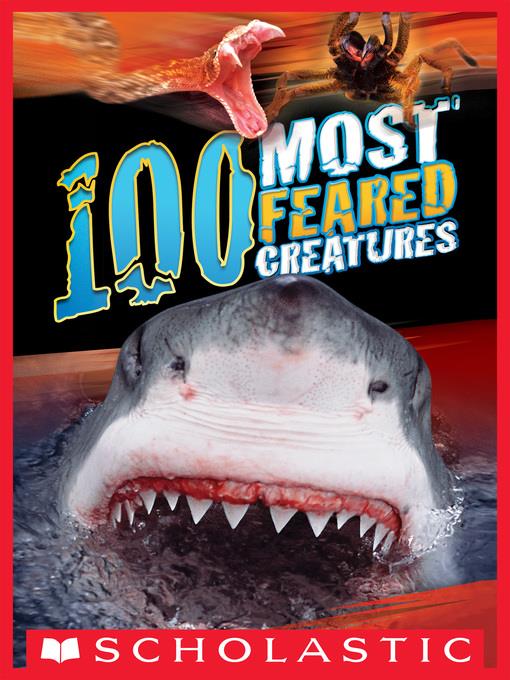 100 Most Feared Creatures on the Planet