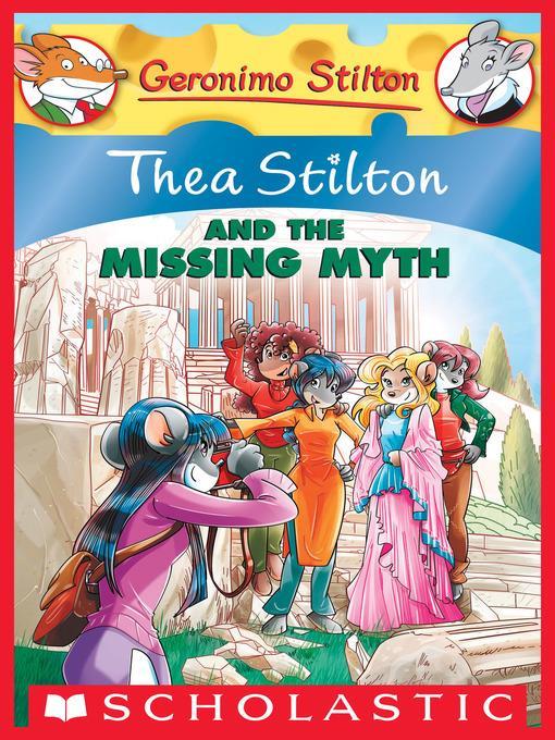 Thea Stilton and the Missing Myth