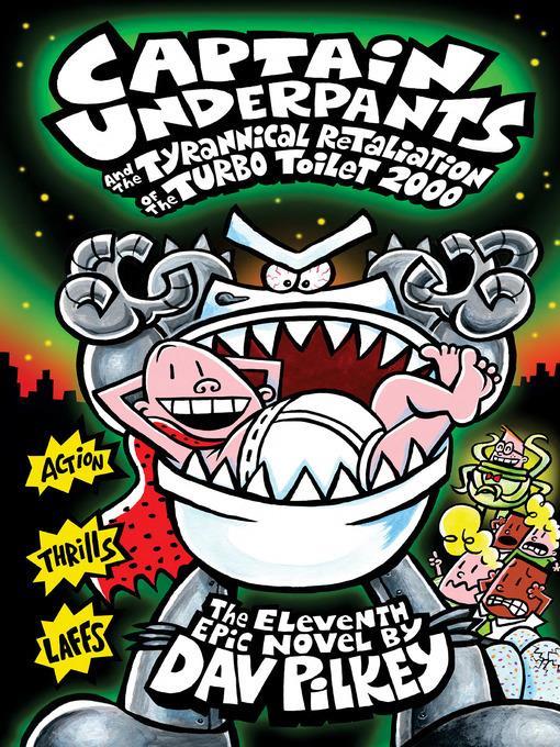 Captain Underpants and the Tyrannical Retaliation of the Turbo Toilet 2000