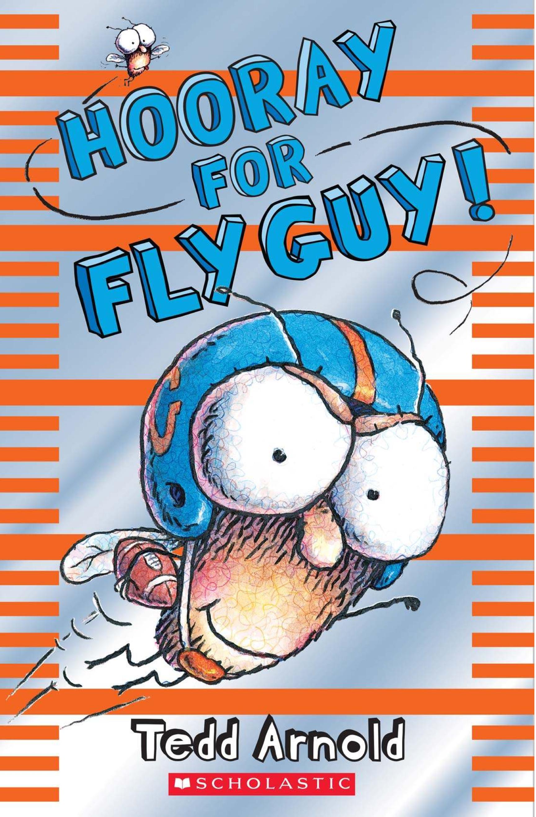 Hooray for Fly Guy!