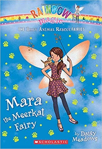 Mara the Meerkat Fairy: A Rainbow Magic Book (The Baby Animal Rescue Fairies #3)