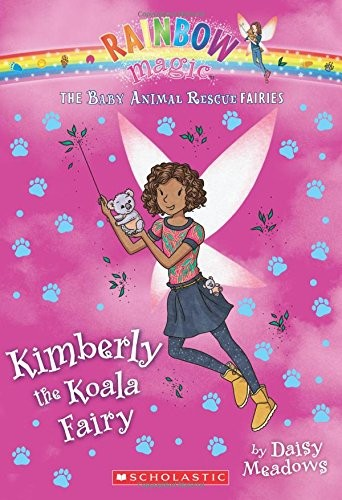 Kimberly the Koala Fairy (The Baby Animal Rescue Faires #5)