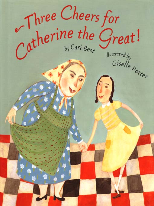 Three Cheers for Catherine the Great!