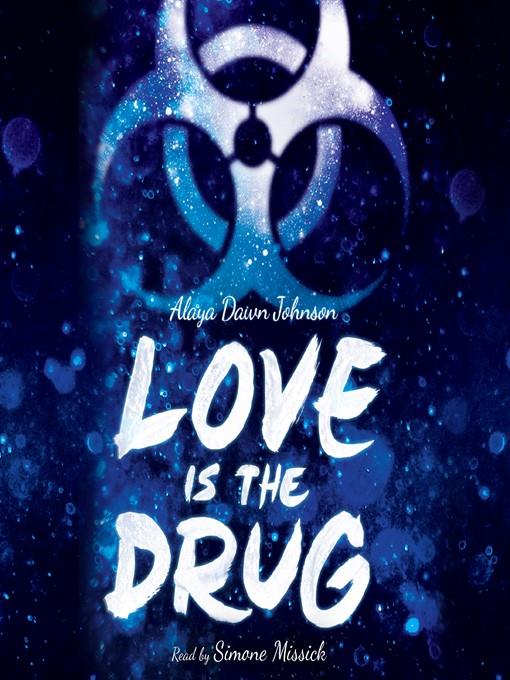 Love is the Drug