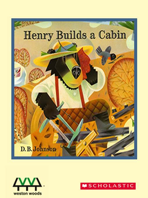 Henry Builds a Cabin