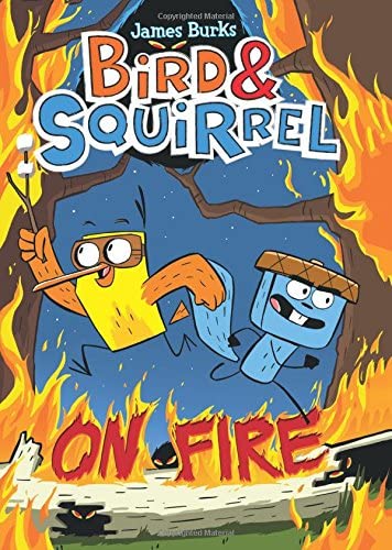 Bird &amp; Squirrel On Fire