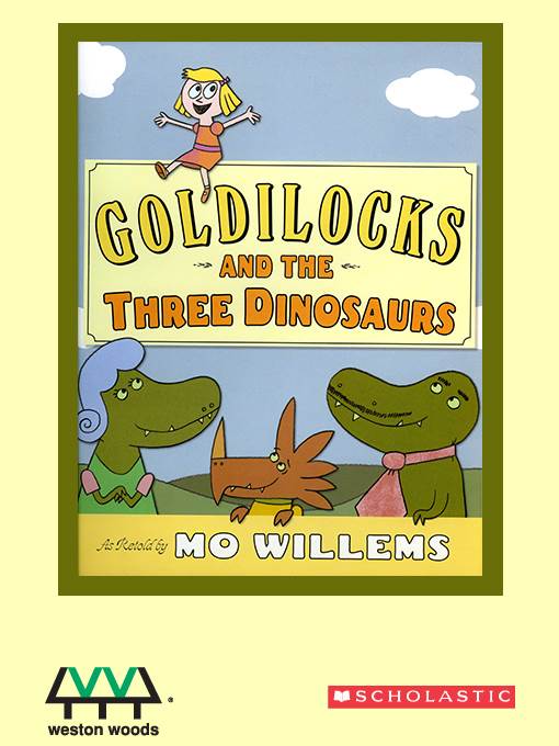 Goldilocks and the Three Dinosaurs