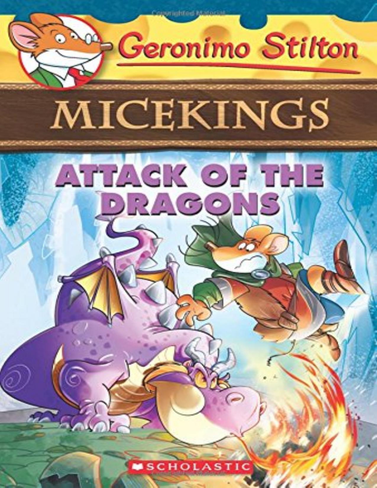 Attack of the Dragons (Geronimo Stilton Micekings #1)