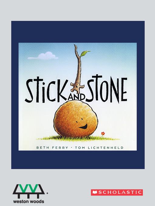 Stick and Stone