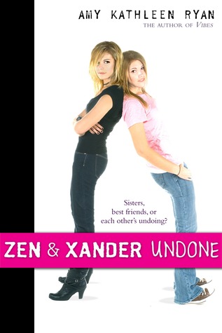 Zen and Xander Undone