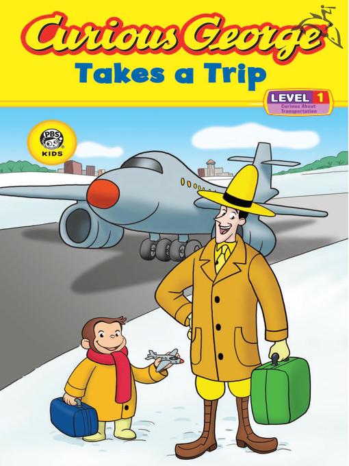 Curious George Takes a Trip