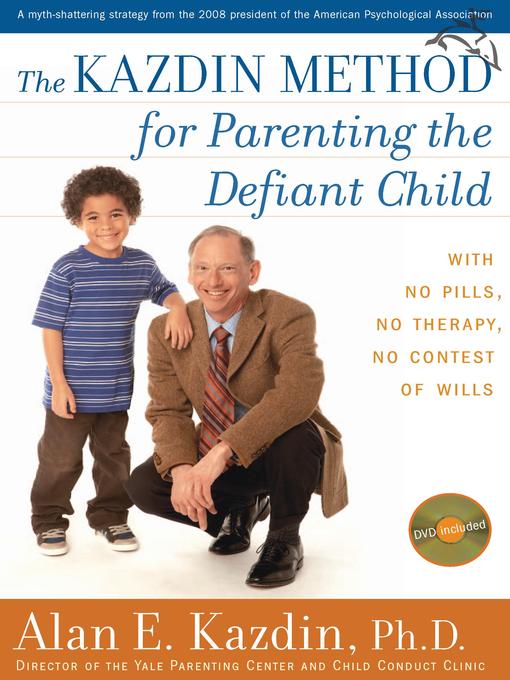 The Kazdin Method for Parenting the Defiant Child