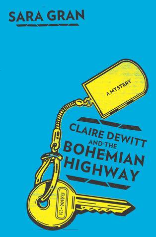 Claire DeWitt and the Bohemian Highway