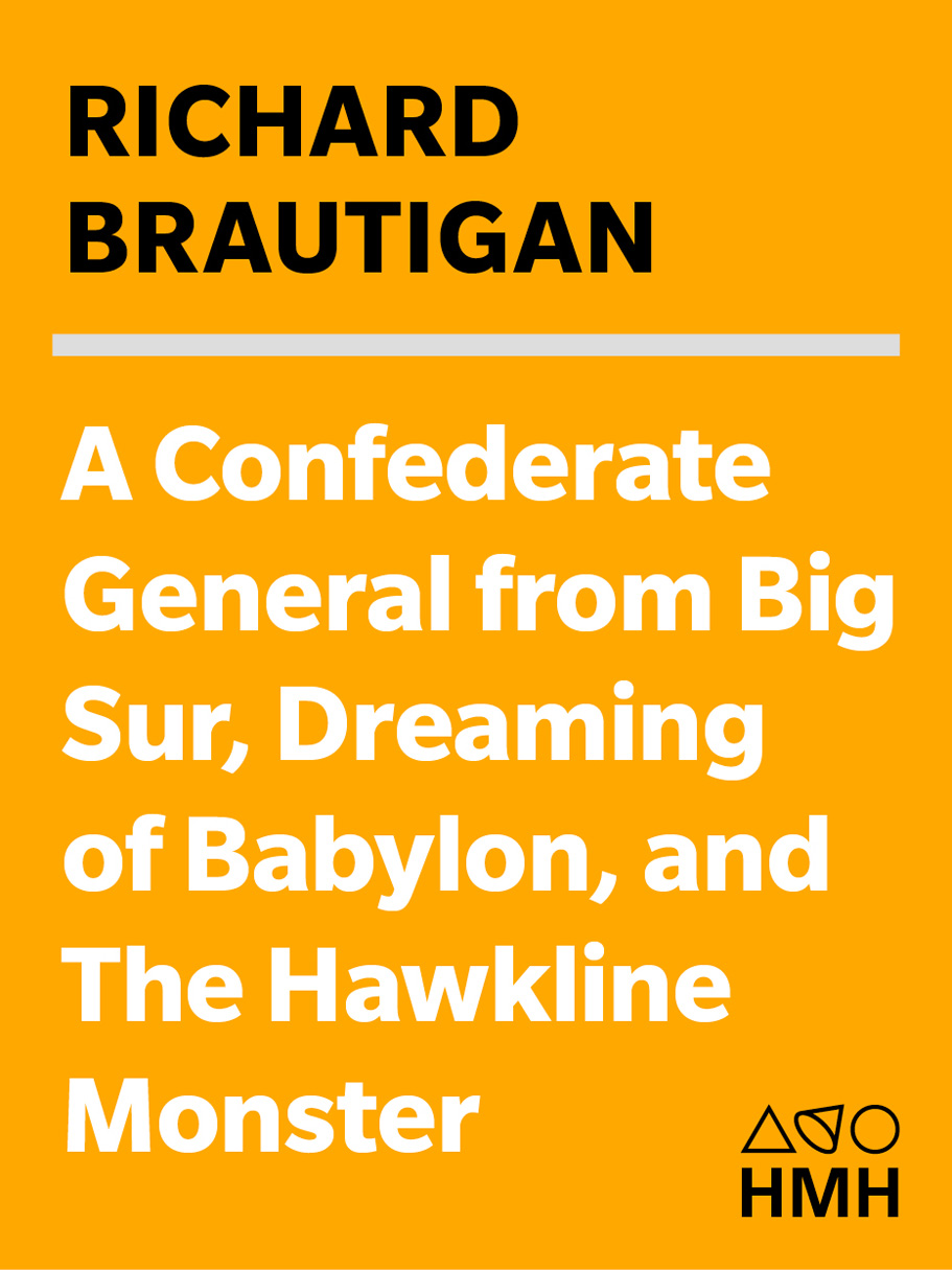 A Confederate General from Big Sur, Dreaming of Babylon, and the Hawkline Monster