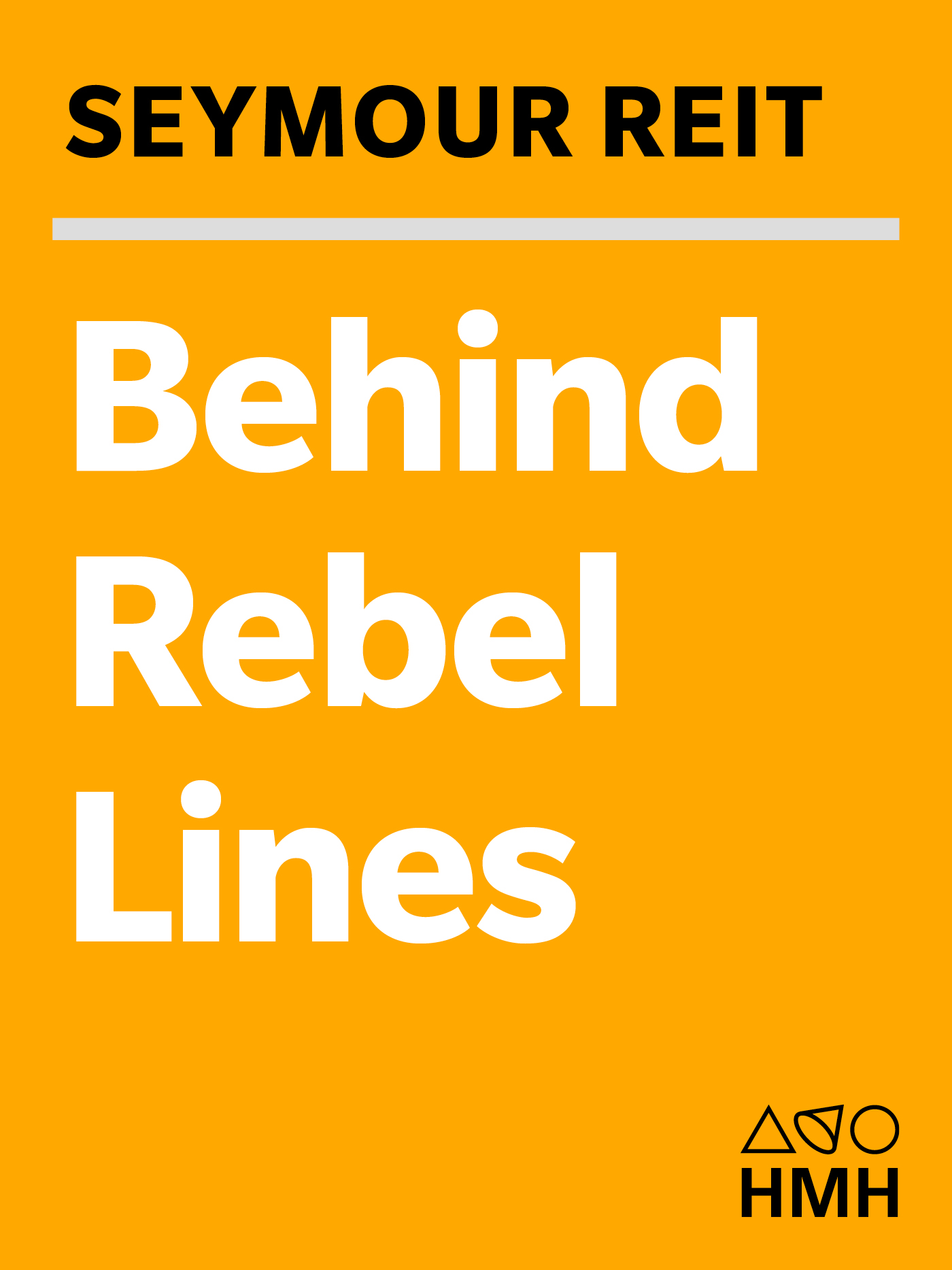 Behind Rebel Lines