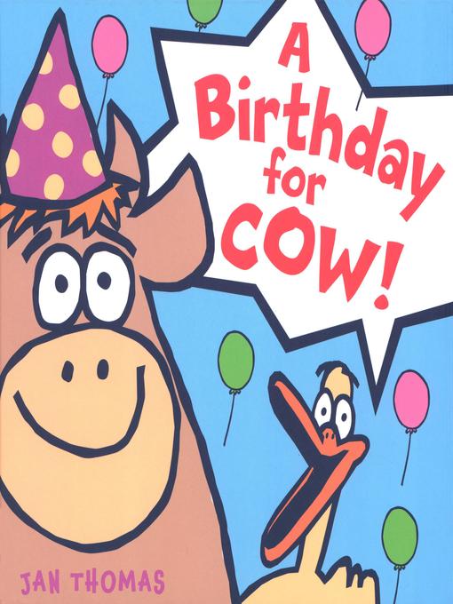 A Birthday for Cow!