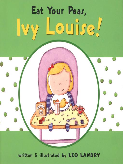 Eat Your Peas, Ivy Louise