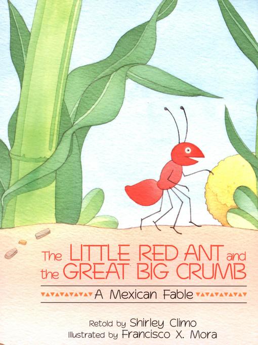 The Little Red Ant and the Great Big Crumb