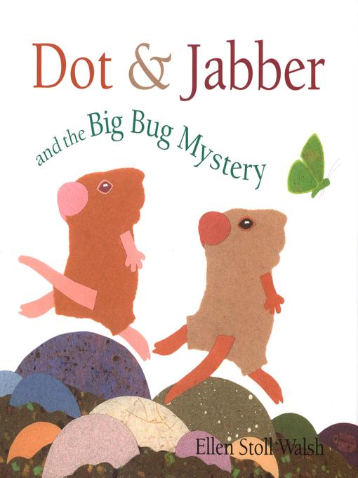 Dot & Jabber and the Big Bug Mystery