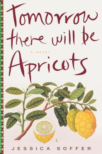 Tomorrow There Will Be Apricots