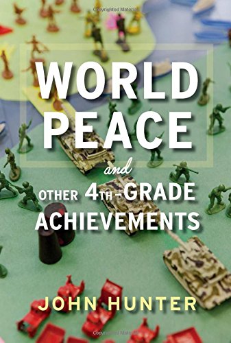 World Peace and Other 4th-Grade Achievements