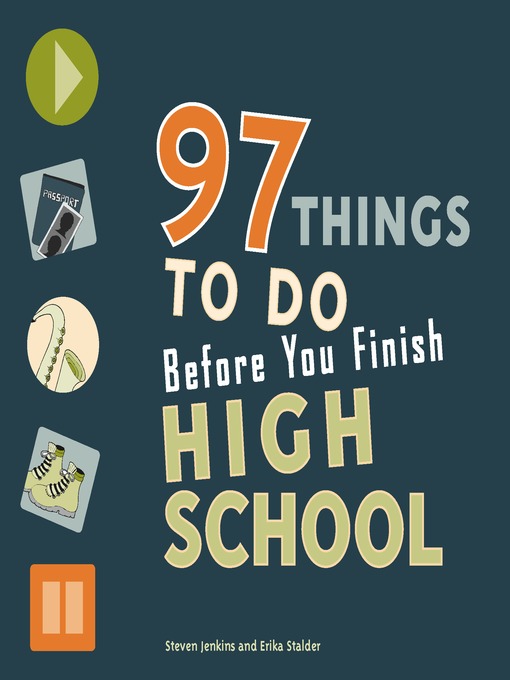 97 Things to Do Before You Finish High School