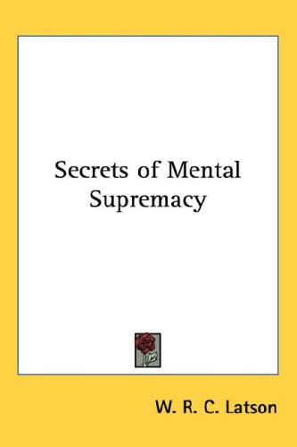 Secrets of Mental Supremacy