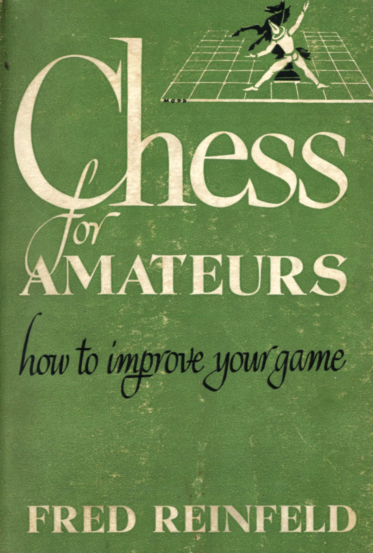 Chess for Amateurs: How to Improve Your Game