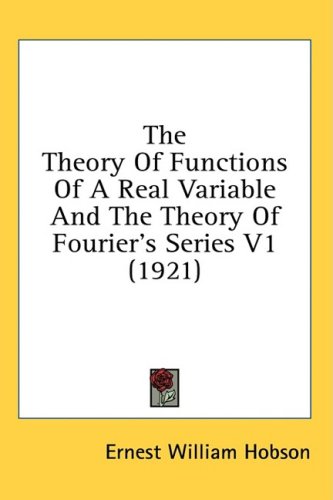 The theory of functions of a real variable and the theory of Fourier's series