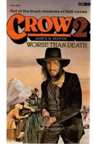 Crow 2 Worse Than Death