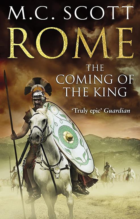 Rome: The Coming of the King: Historical Fiction: Rome 2