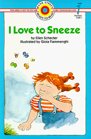 I Love to Sneeze (Bank Street Ready-To-Read)