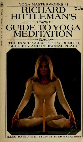 Richard Hittleman's guide to Yoga meditation.