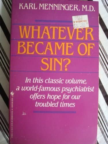 Whatever Became of Sin?