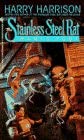 The Stainless Steel Rat Wants You! (Stainless Steel Rat, Book 3)