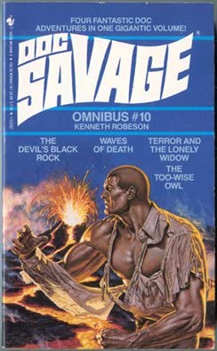 Doc Savage Omnibus, No 10: The Devil's Black Rock/Waves of Death/the Too-Wise Owl/Terror and the Lonely Widow