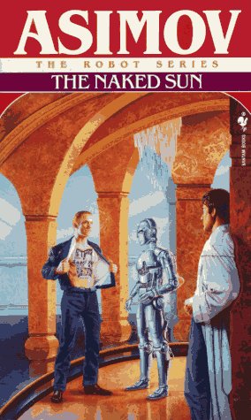 The Naked Sun (The Robot Series)