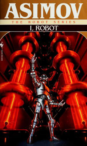 I, Robot (The Robot Series)