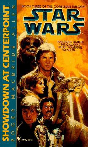 Showdown at Centerpoint (Star Wars: The Corellian Trilogy, Book 3)