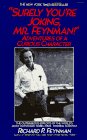 &quot;Surely You're Joking, Mr. Feynman!&quot; Adventures of a Curious Character