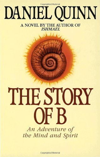 The Story of B (Ishmael Series)